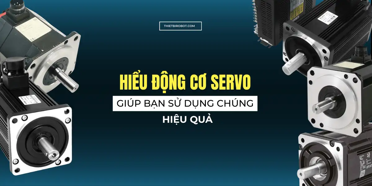 Hiểu động cơ servo giúp bạn sử dụng chúng hiệu quả