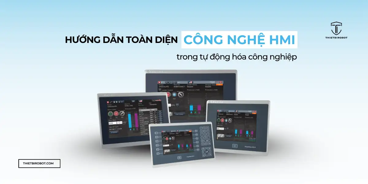 Hướng dẫn toàn diện về công nghệ HMI trong tự động hóa công nghiệp 1 Hướng dẫn toàn diện về công nghệ HMI trong tự động hóa công nghiệp
