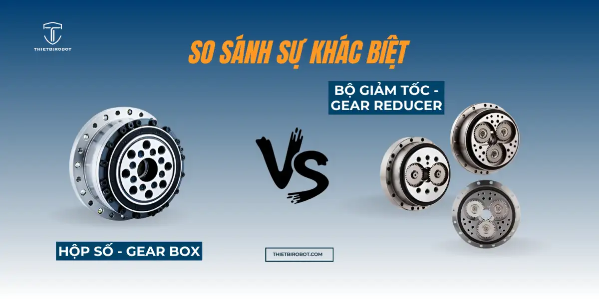 So sánh sự khác biệt giữa hộp số và bộ giảm tốc cánh tay robot