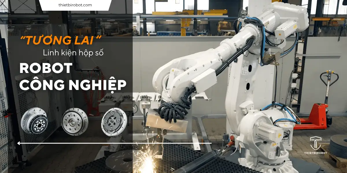 Tương lai của linh kiện hộp số robot công nghiệp