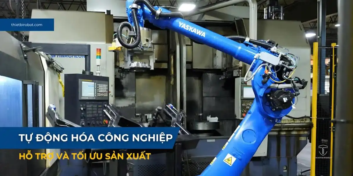 Tự động hóa công nghiệp hỗ trợ và tối ưu sản xuất ra sao?