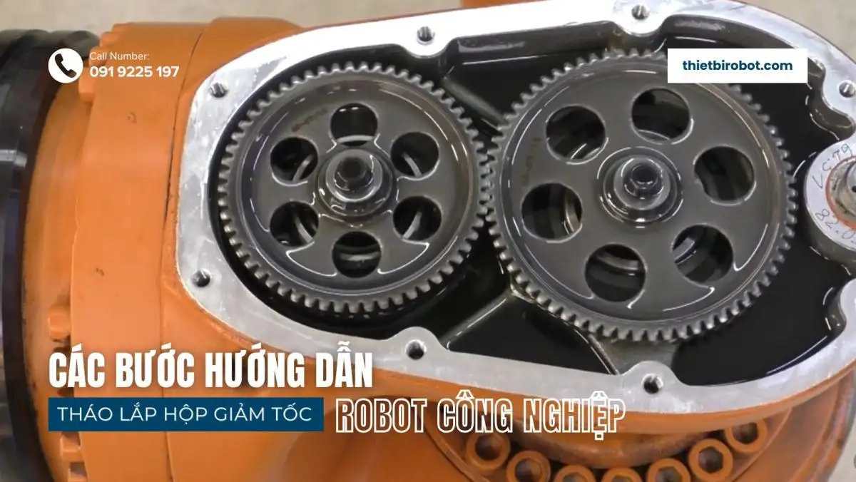 Các bước hướng dẫn tháo lắp hộp giảm tốc robot 10 Các bước hướng dẫn tháo lắp hộp giảm tốc robot