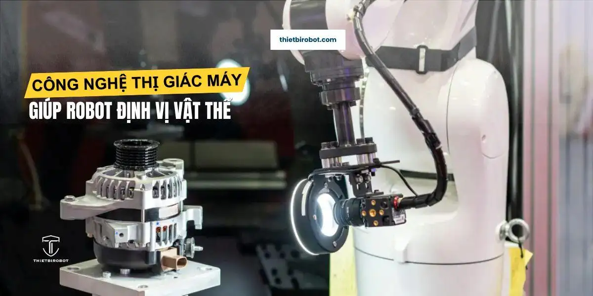 Robot công nghiệp định vị vật thể bằng thị giác máy