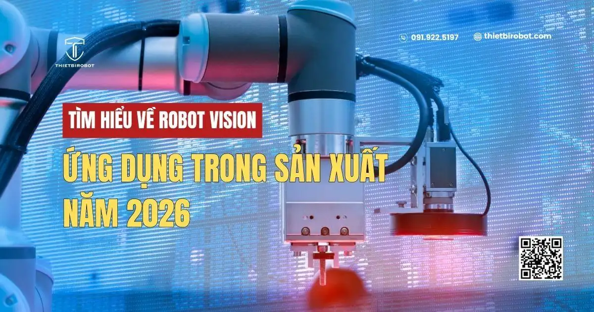 Robot vision và ứng dụng trong sản xuất năm 2026