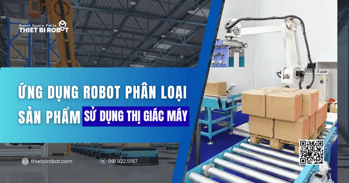 Ứng dụng robot phân loại sản phẩm sử dụng thị giác máy 8 Ứng dụng robot phân loại sản phẩm sử dụng thị giác máy