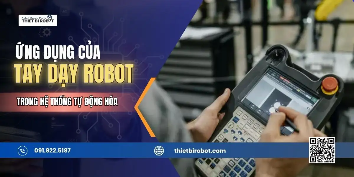 Ứng dụng của tay dạy robot trong hệ thống tự động hóa