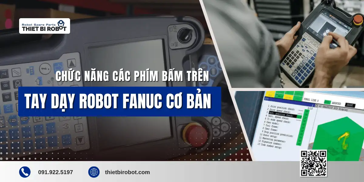 Chức năng các phím bấm trên tay dạy robot FANUC cơ bản