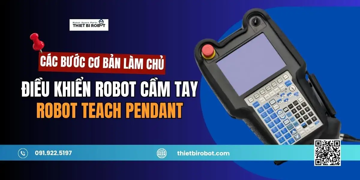 Các bước cơ bản để làm chủ bộ điều khiển cầm tay robot