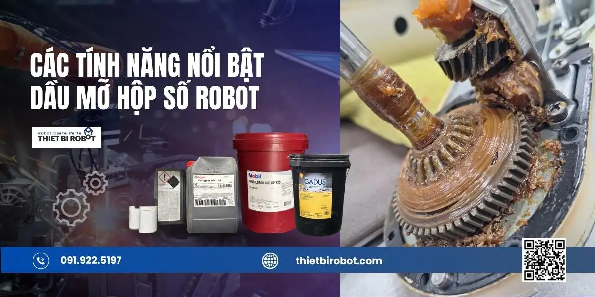 Các tính năng nổi bật của dầu mỡ hộp số robot